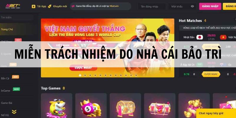 NBET miễn trừ trách nhiệm do lỗi nhà cái bảo trì 